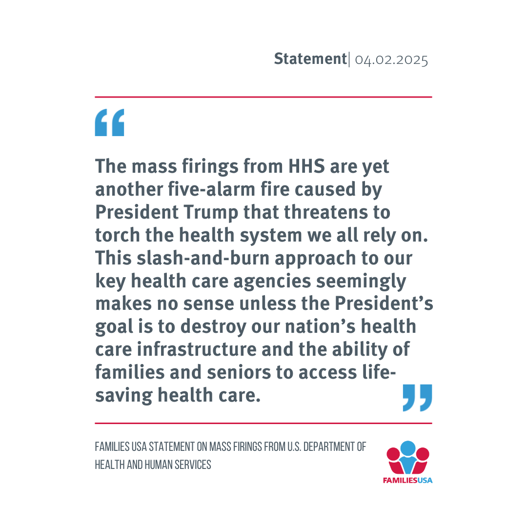 Families USA Statement on Mass Firings from U.S. Department of Health and Human Services